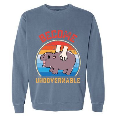 Become Ungovernable Funny Moo Deng Baby Hippo Garment-Dyed Sweatshirt