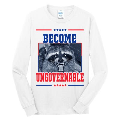 Become Ungovernable Funny Raccoon Tall Long Sleeve T-Shirt