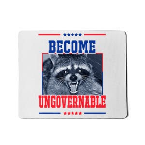 Become Ungovernable Funny Raccoon Mousepad