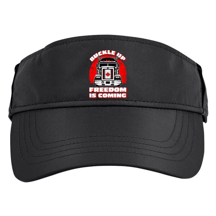 Buckle Up Freedom Is Coming Candian Truckers Adult Drive Performance Visor
