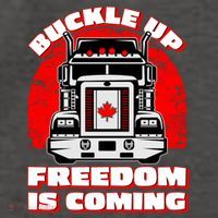 Buckle Up Freedom Is Coming Candian Truckers Vector Backpack