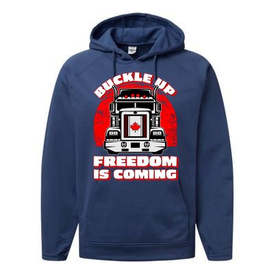 Buckle Up Freedom Is Coming Candian Truckers Performance Fleece Hoodie