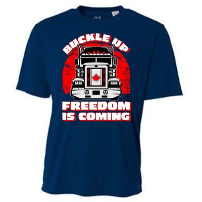 Buckle Up Freedom Is Coming Candian Truckers Cooling Performance Crew T-Shirt