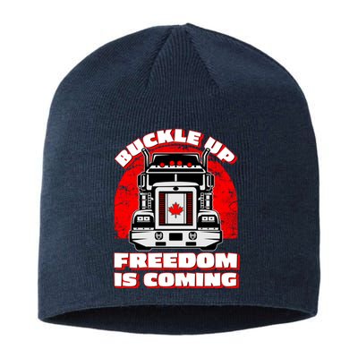 Buckle Up Freedom Is Coming Candian Truckers Sustainable Beanie