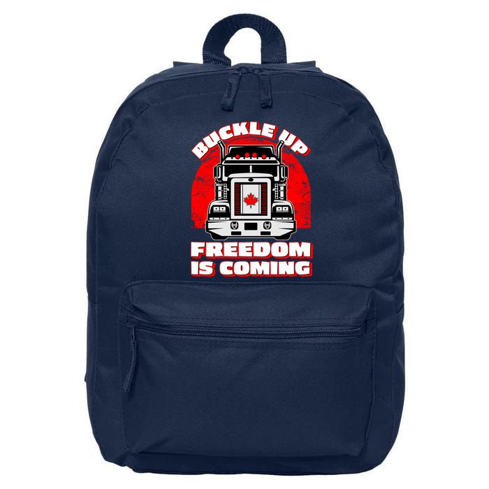 Buckle Up Freedom Is Coming Candian Truckers 16 in Basic Backpack