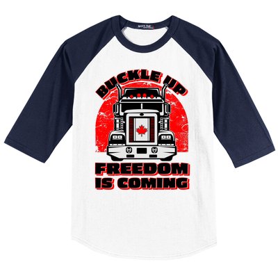 Buckle Up Freedom Is Coming Candian Truckers Baseball Sleeve Shirt