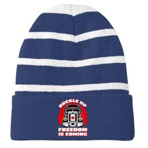 Buckle Up Freedom Is Coming Candian Truckers Striped Beanie with Solid Band