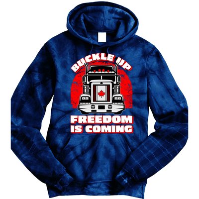 Buckle Up Freedom Is Coming Candian Truckers Tie Dye Hoodie