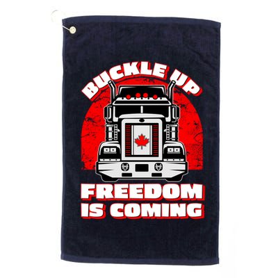 Buckle Up Freedom Is Coming Candian Truckers Golf Towel