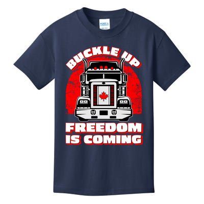 Buckle Up Freedom Is Coming Candian Truckers Kids T-Shirt