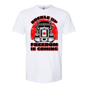 Buckle Up Freedom Is Coming Candian Truckers Softstyle CVC T-Shirt