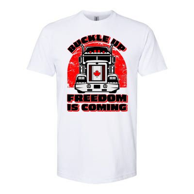 Buckle Up Freedom Is Coming Candian Truckers Softstyle® CVC T-Shirt