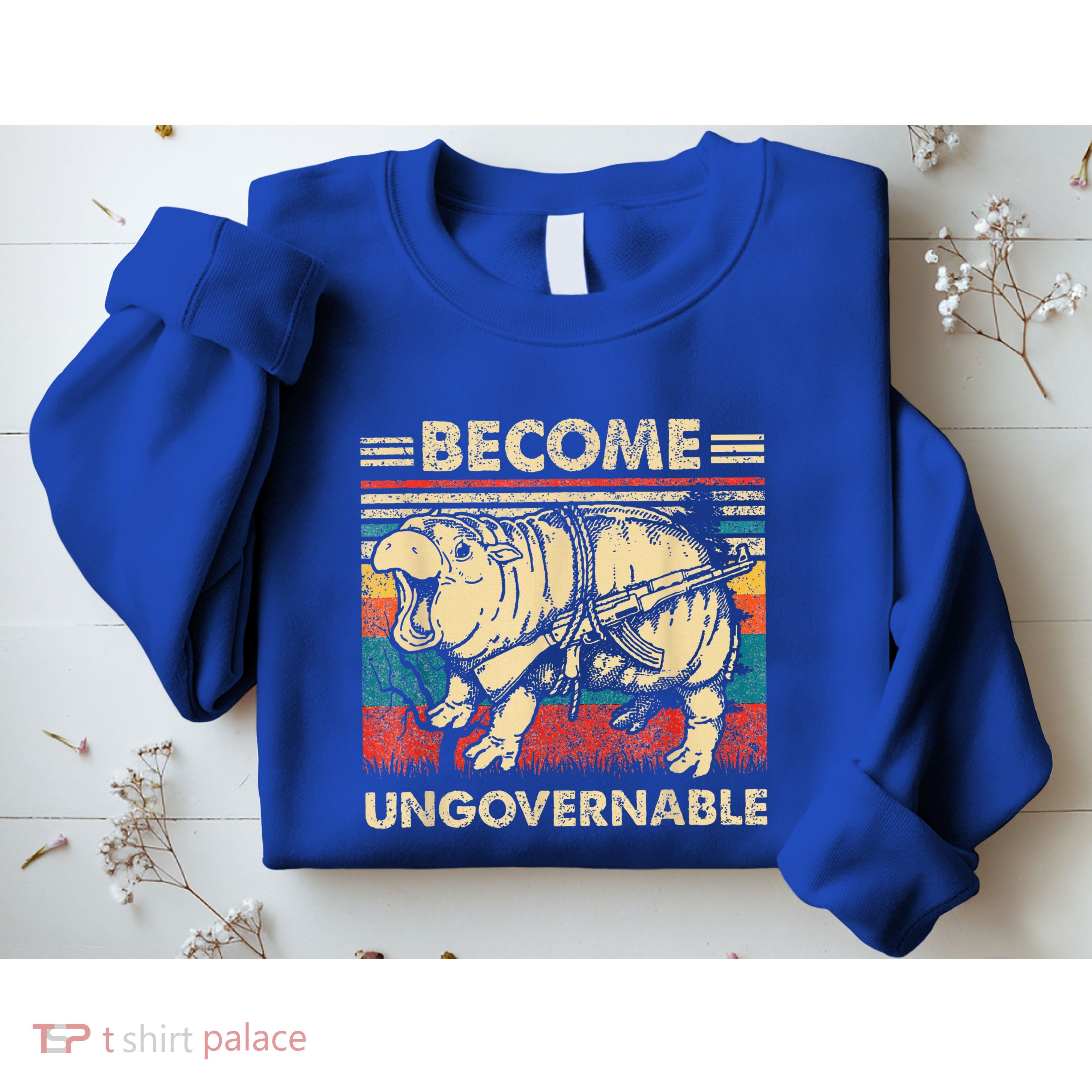 Become Ungovernable Funny Moodeng Sweatshirt