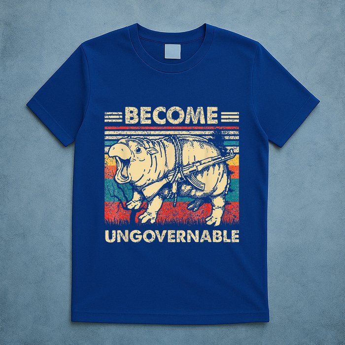 Become Ungovernable Funny Moodeng T-Shirt