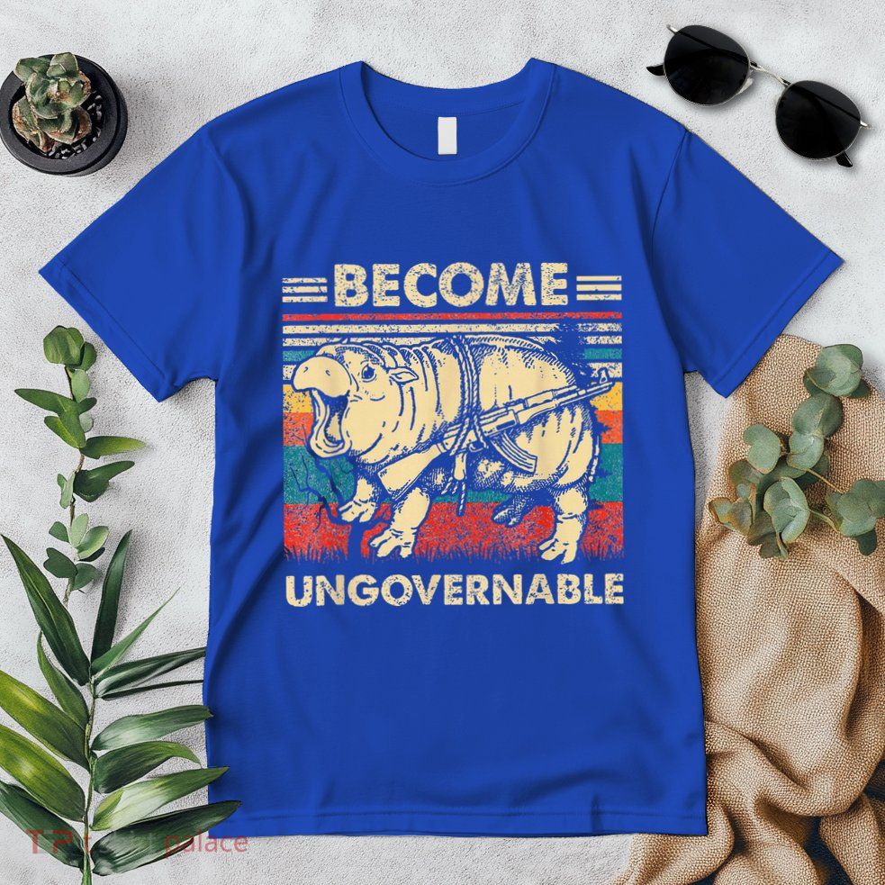 Become Ungovernable Funny Moodeng Premium T-Shirt
