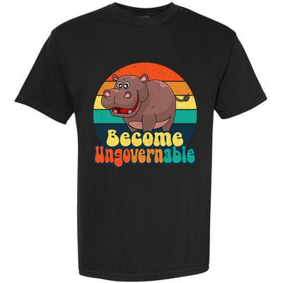 Become Ungovernable Funny Baby Hippo Moo Deng Funny Saying Garment-Dyed Heavyweight T-Shirt