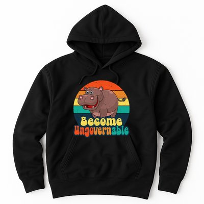 Become Ungovernable Funny Baby Hippo Moo Deng Funny Saying Hoodie