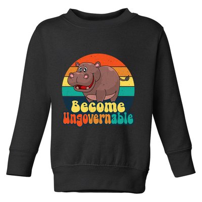 Become Ungovernable Funny Baby Hippo Moo Deng Funny Saying Toddler Sweatshirt
