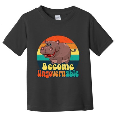 Become Ungovernable Funny Baby Hippo Moo Deng Funny Saying Toddler T-Shirt