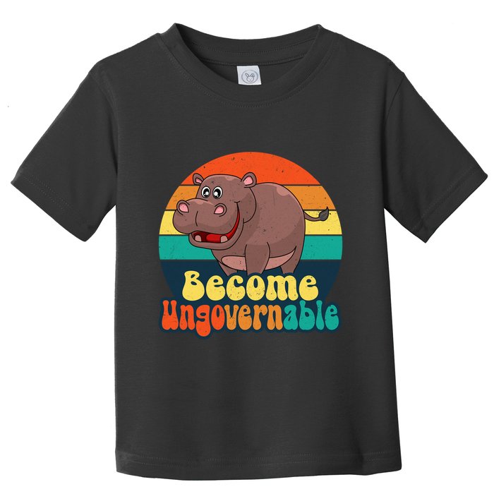 Become Ungovernable Funny Baby Hippo Moo Deng Funny Saying Toddler T-Shirt