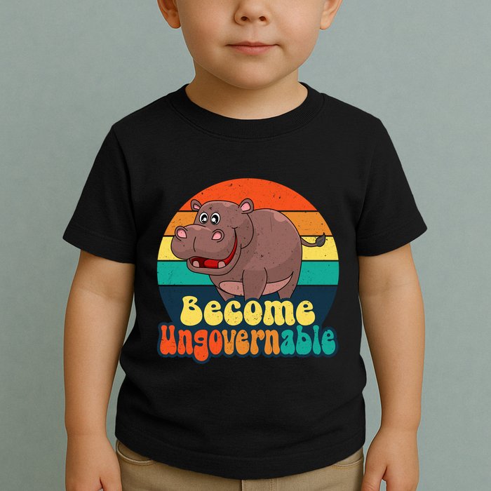 Become Ungovernable Funny Baby Hippo Moo Deng Funny Saying Toddler T-Shirt