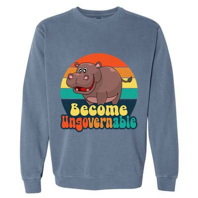 Become Ungovernable Funny Baby Hippo Moo Deng Funny Saying Garment-Dyed Sweatshirt