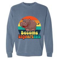 Become Ungovernable Funny Baby Hippo Moo Deng Funny Saying Garment-Dyed Sweatshirt