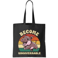 Become Ungovernable Funny Saying Baby Hippopotamus Moo Deng Bag