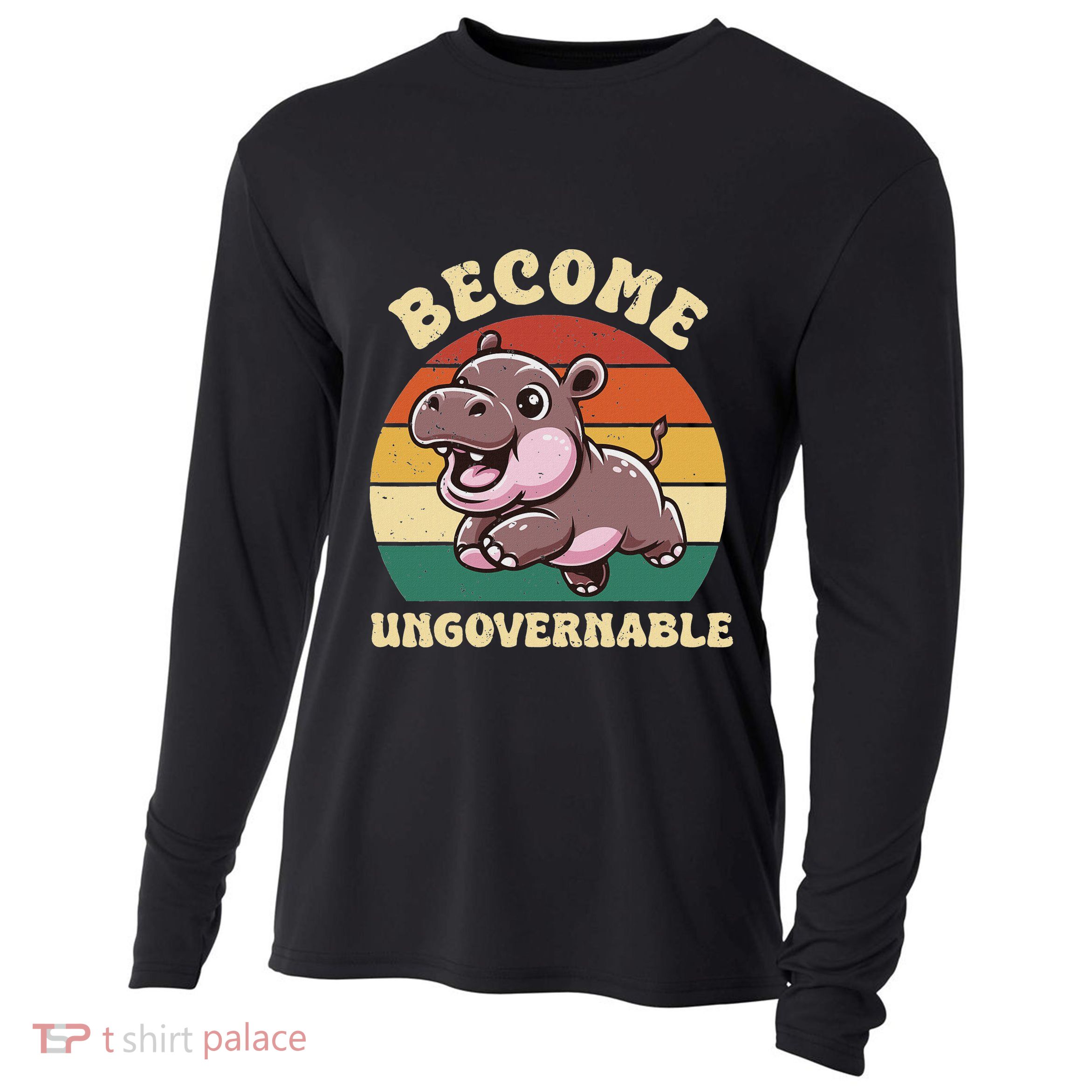 Become Ungovernable Funny Saying Baby Hippopotamus Moo Deng Cooling Performance Long Sleeve Crew