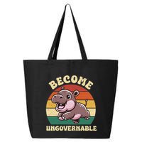 Become Ungovernable Funny Saying Baby Hippopotamus Moo Deng 25L Jumbo Tote
