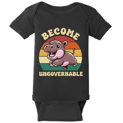 Become Ungovernable Funny Saying Baby Hippopotamus Moo Deng Baby Bodysuit