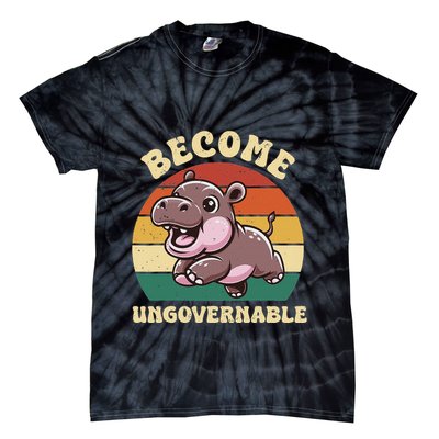 Become Ungovernable Funny Saying Baby Hippopotamus Moo Deng Tie-Dye T-Shirt