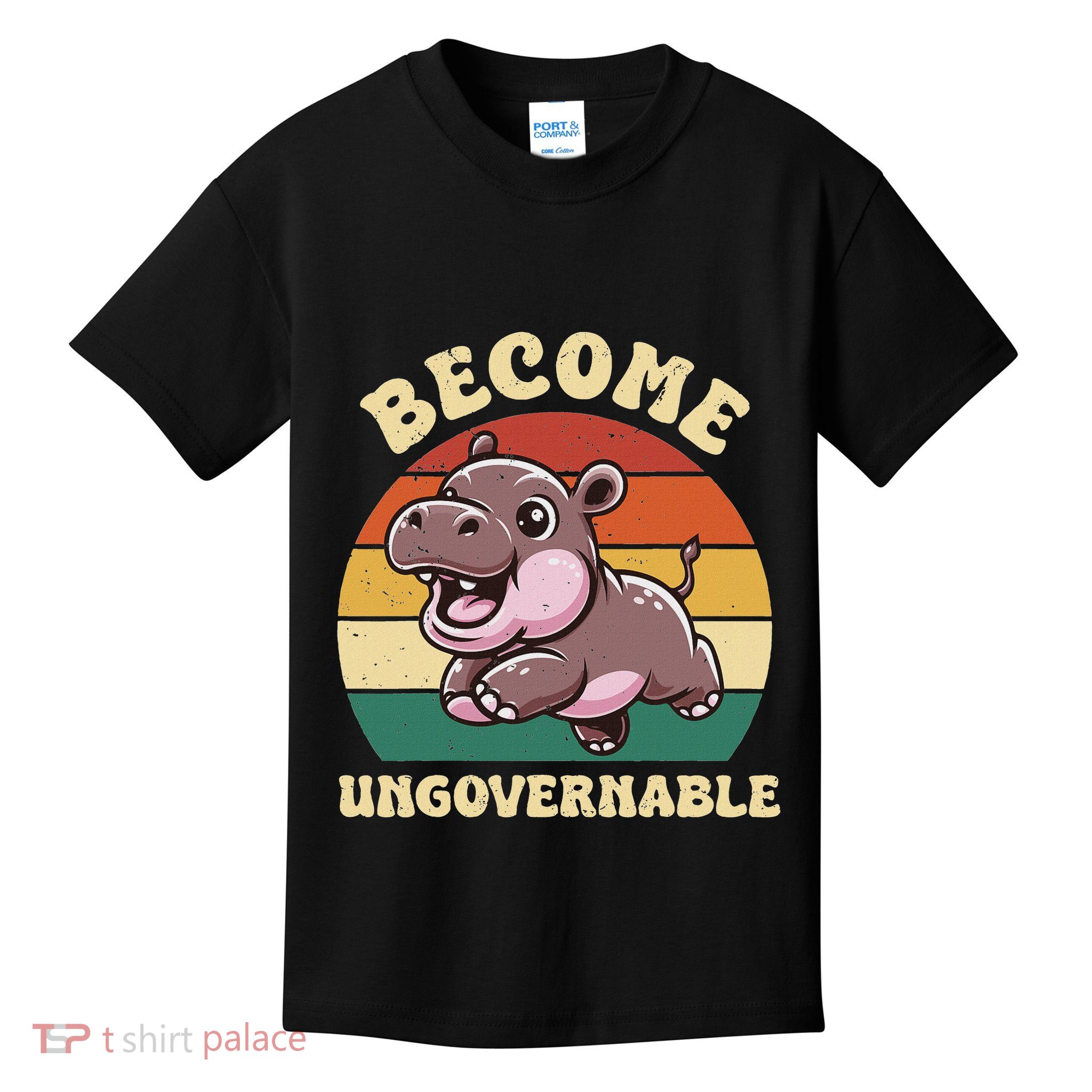 Become Ungovernable Funny Saying Baby Hippopotamus Moo Deng Kids T-Shirt