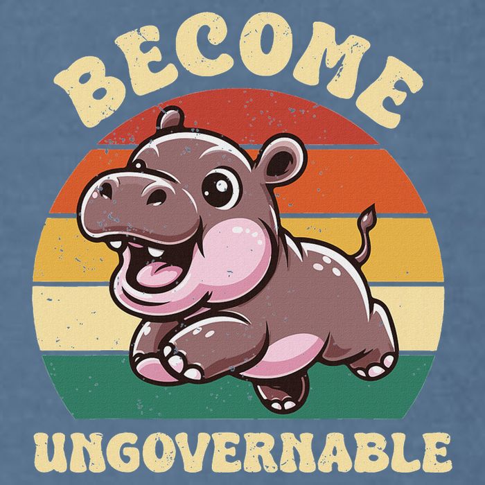 Become Ungovernable Funny Saying Baby Hippopotamus Moo Deng Garment-Dyed Sweatshirt