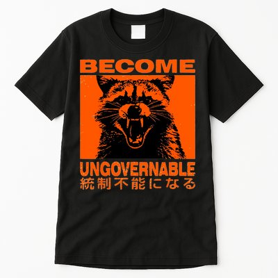Become Ungovernable Funny Raccoon Japanese Apparel  Tall T-Shirt