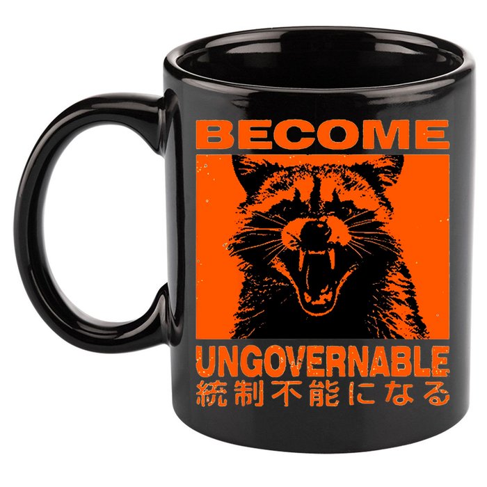 Become Ungovernable Funny Raccoon Japanese Apparel  11oz C Handle Ceramic Mug