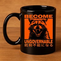 Become Ungovernable Funny Raccoon Japanese Apparel  11oz C Handle Ceramic Mug