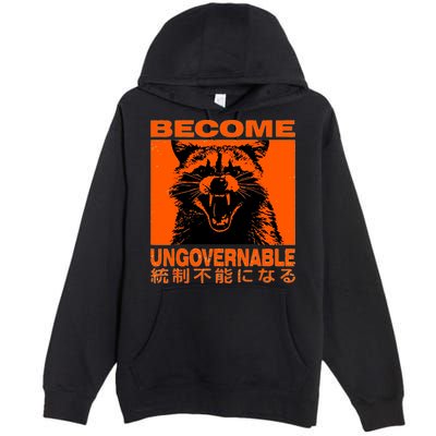 Become Ungovernable Funny Raccoon Japanese Apparel  Premium Pullover Hoodie