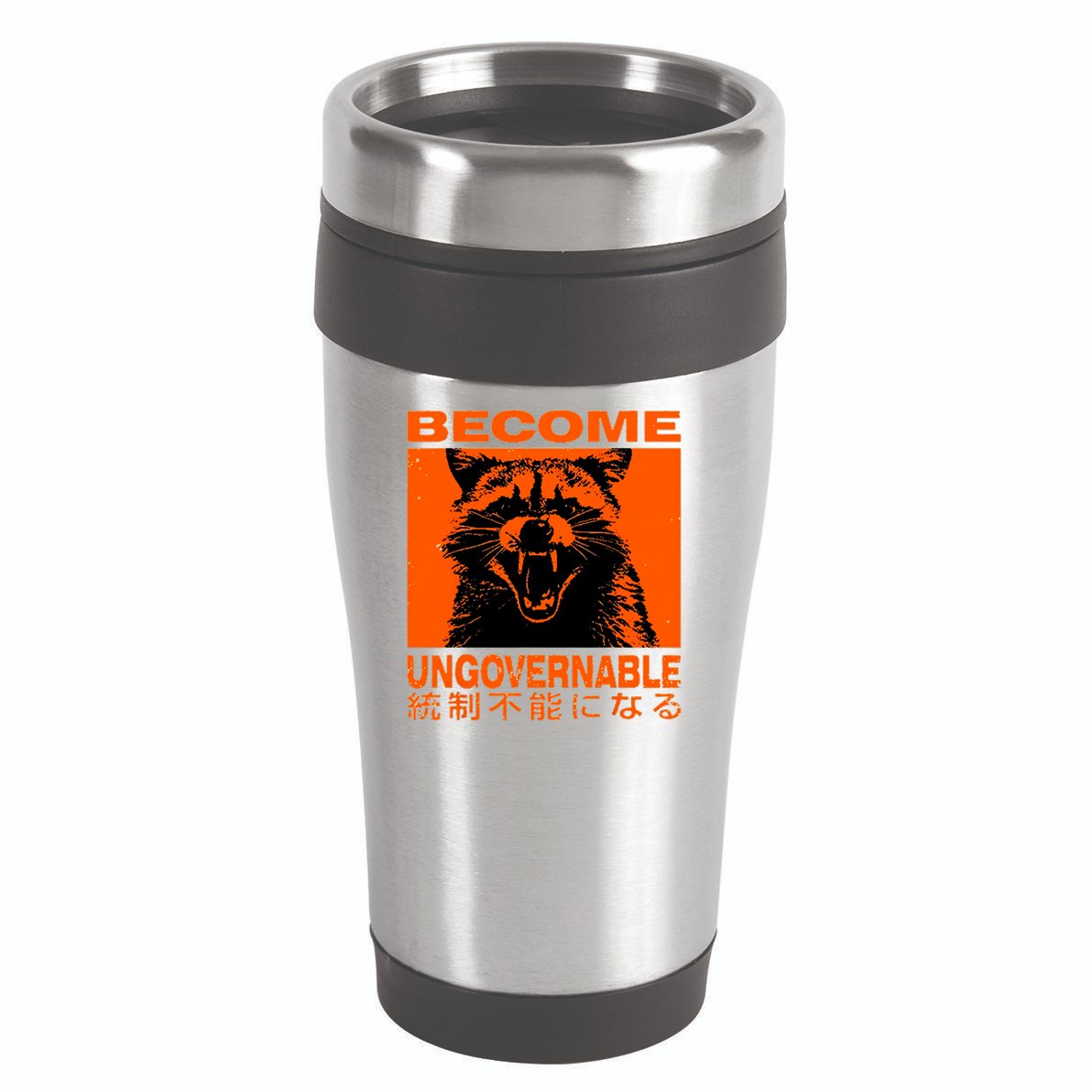 Become Ungovernable Funny Raccoon Japanese Apparel  16oz Travel Tumbler