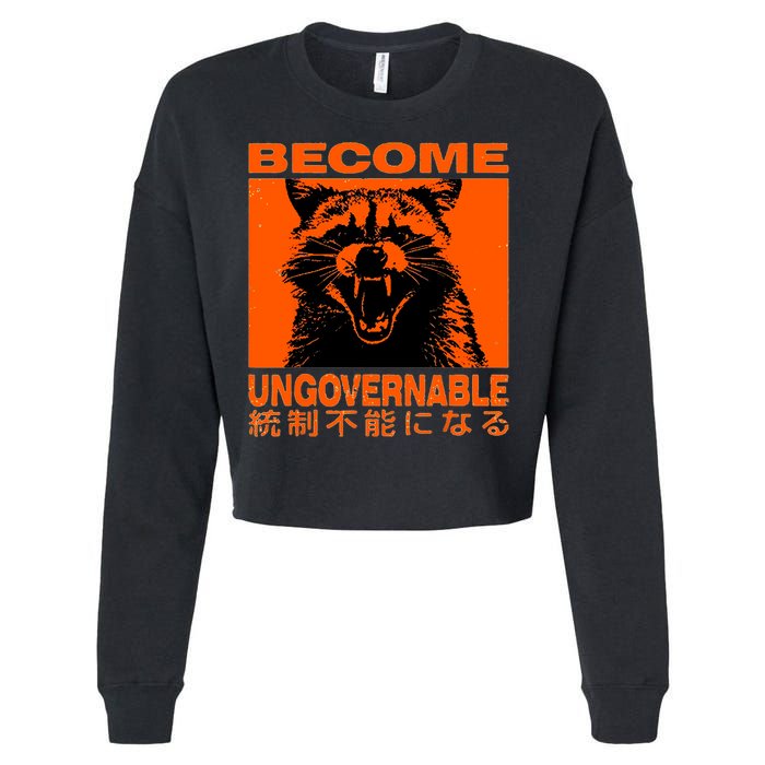 Become Ungovernable Funny Raccoon Japanese Apparel  Cropped Pullover Crew