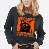 Become Ungovernable Funny Raccoon Japanese Apparel  Cropped Pullover Crew
