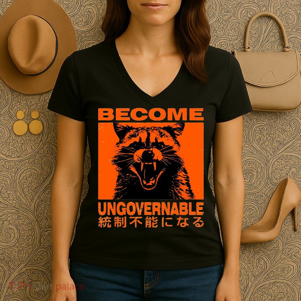 Become Ungovernable Funny Raccoon Japanese Apparel  Women's V-Neck T-Shirt