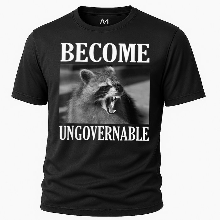 Become Ungovernable Funny Raccoon Face Meme Cooling Performance Crew T-Shirt