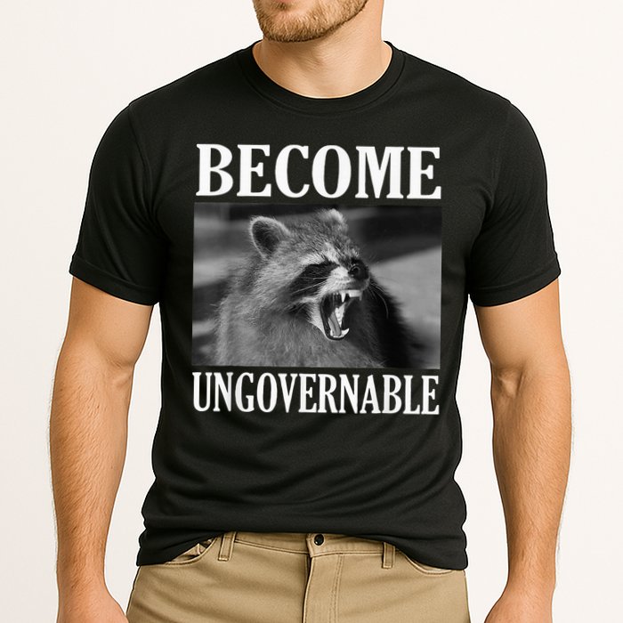 Become Ungovernable Funny Raccoon Face Meme Cooling Performance Crew T-Shirt