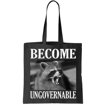 Become Ungovernable Funny Raccoon Face Meme Bag