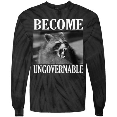 Become Ungovernable Funny Raccoon Face Meme Tie-Dye Long Sleeve Shirt