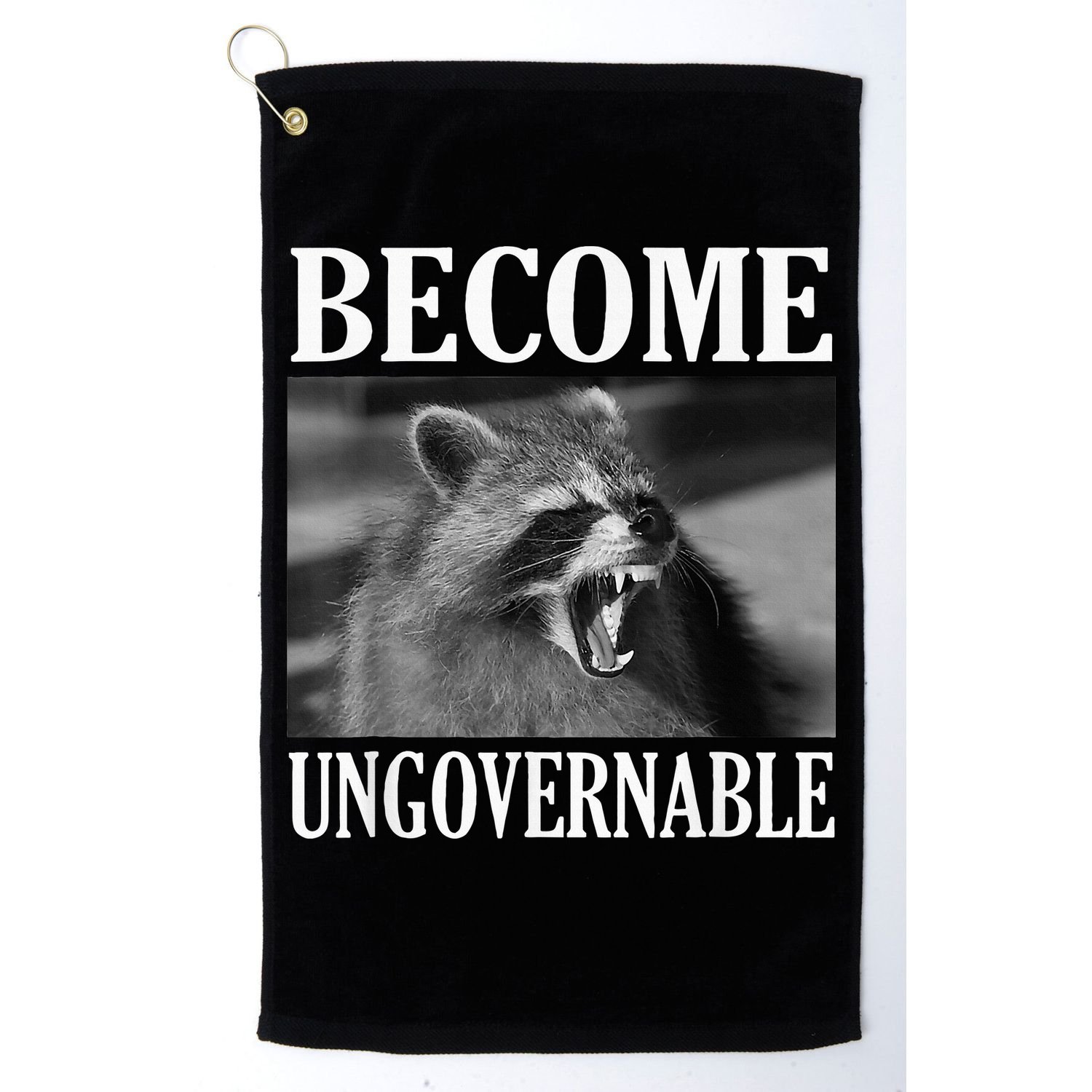 Become Ungovernable Funny Raccoon Face Meme Golf Towel