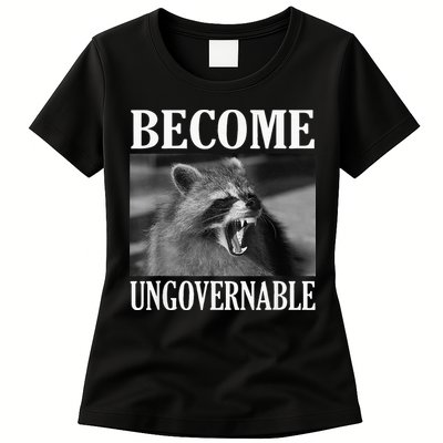 Become Ungovernable Funny Raccoon Face Meme Womens T-Shirt
