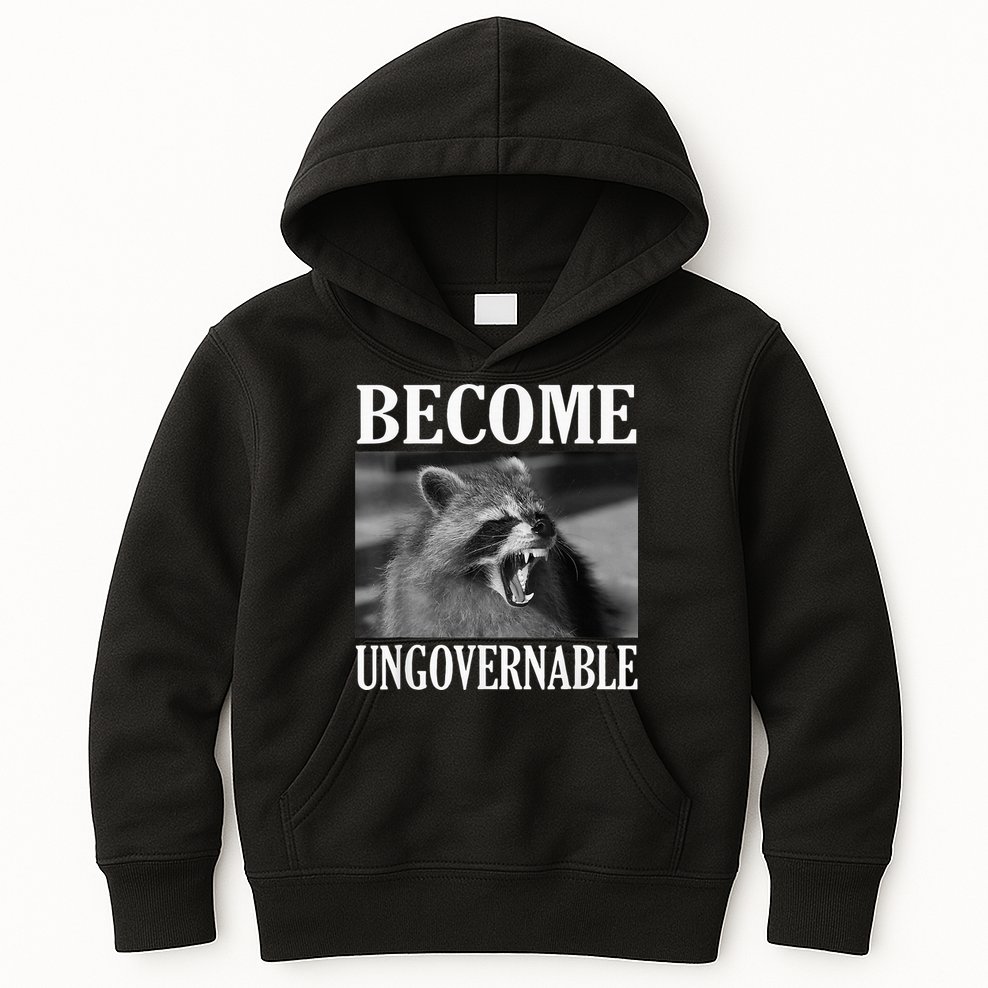Become Ungovernable Funny Raccoon Face Meme Kids Hoodie