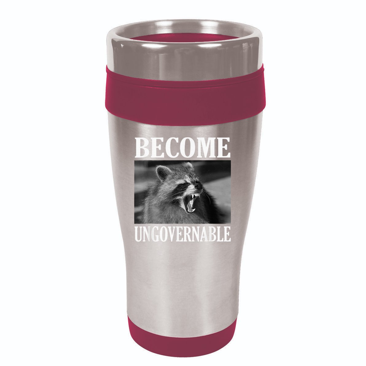 Become Ungovernable Funny Raccoon Face Meme 16oz Travel Tumbler